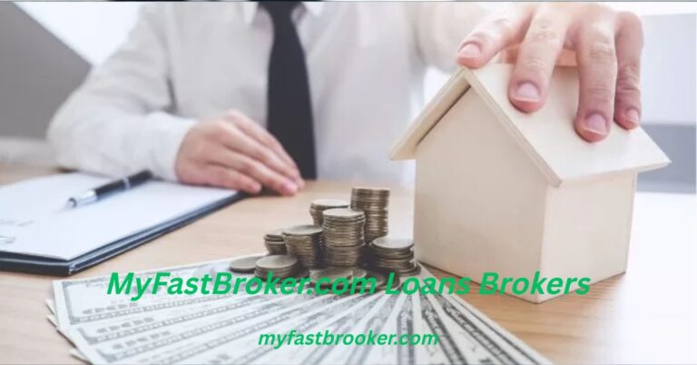 MyFastBroker.com Loans Brokers
