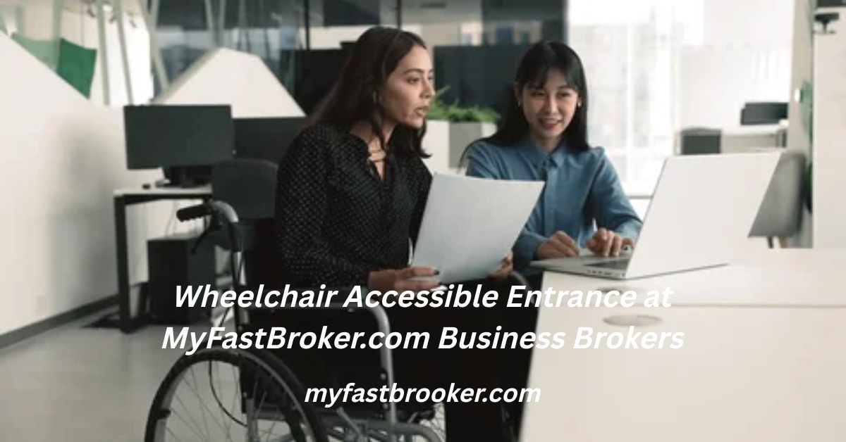 Wheelchair Accessible Entrance at MyFastBroker.com Business Brokers