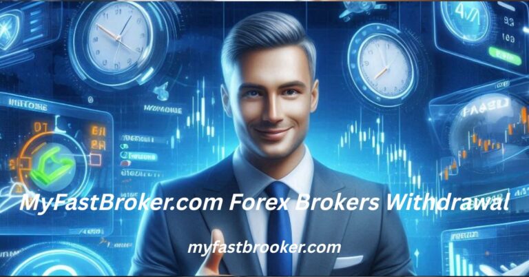 MyFastBroker.com Forex Brokers Withdrawal