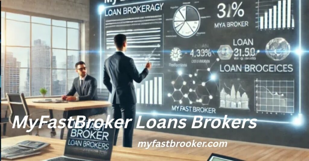 MyFastBroker Loans Brokers